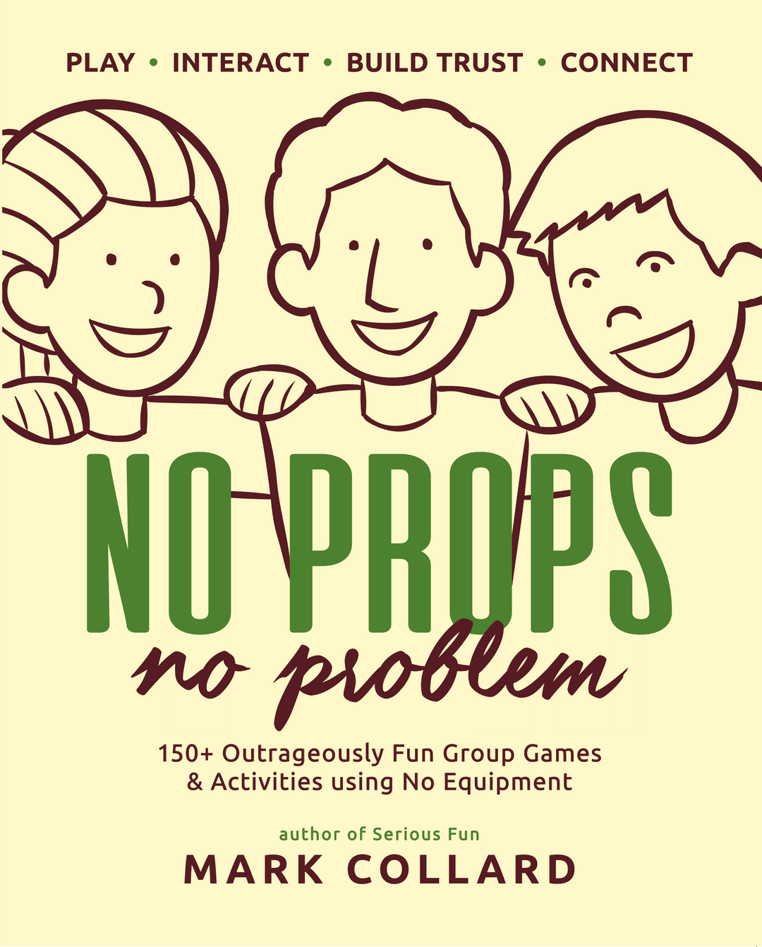 No Props No Problem