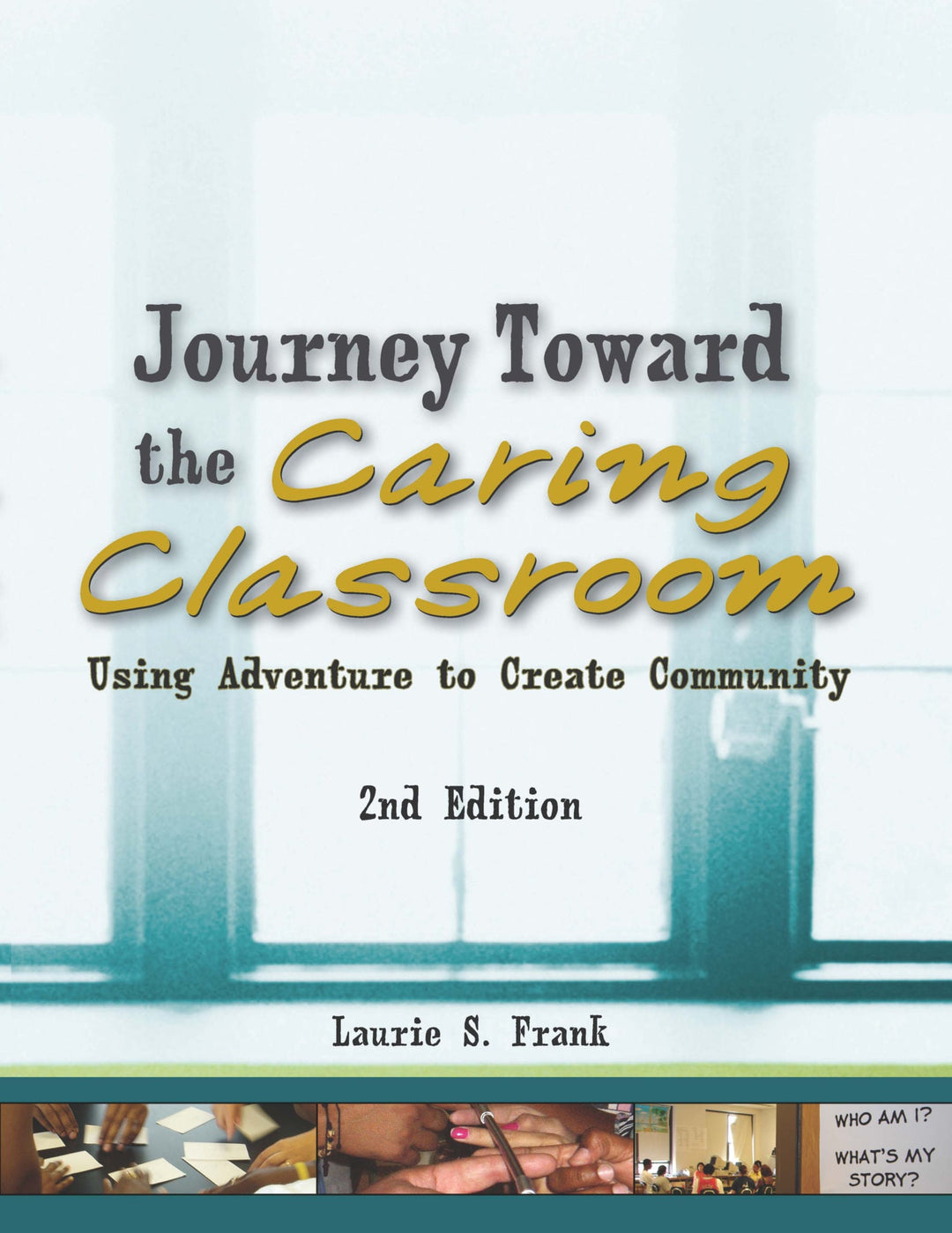 Journey Towards the Caring Classroom