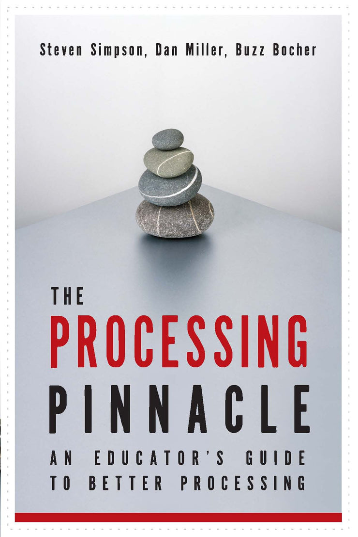 The Processing Pinnacle: An Educator's Guide to Better Processing