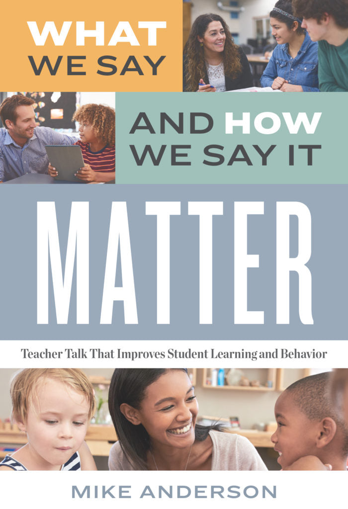 What We Say and How We Say It Matter